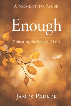 A Moment to Pause – Enough: Short daily reflections to slow the mind, ease pressure, and rediscover what is already sufficient (Brightline Quiet Collection)