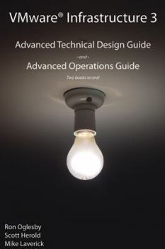 Paperback VMware Infrastructure 3: Advanced Technical Design Guide and Advanced Operations Guide Book