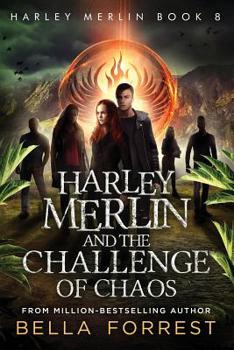 Harley Merlin and the Challenge of Chaos - Book #8 of the Harley Merlin