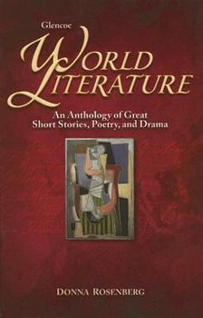 Hardcover Glencoe World Literature: An Anthology of Great Short Stories, Poetry, and Drama Book