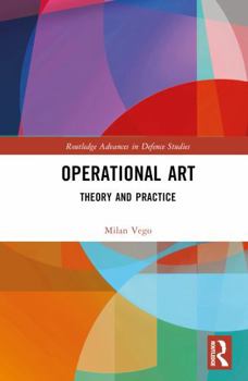 Hardcover Operational Art: Theory and Practice Book