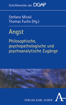 Hardcover Angst: Philosophische, Psychopathologische Und Psychoanalytische Zugange [German] Book