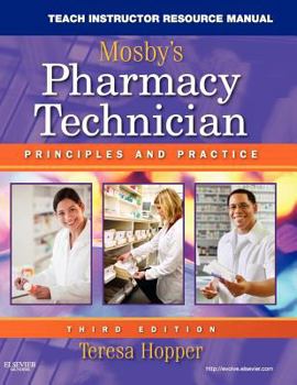 Paperback Teach Instructor Resources (Tir) Manual for Mosby's Pharmacy Technician Book