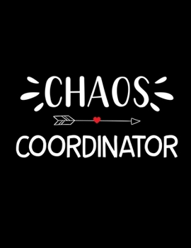 Chaos Coordinator: Pregnancy Planner And Organizer, Diary , Notebook Mother And Child