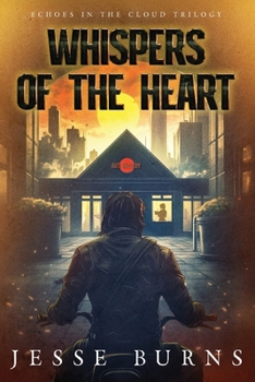 Whispers of the Heart (Echoes in the Cloud Trilogy)