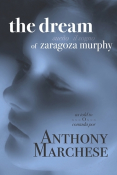 The Dream of Zaragoza Murphy: sueño il sogno. As Told To contado por