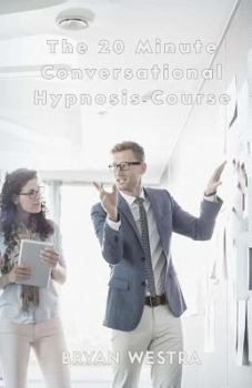 Paperback The 20 Minute Conversational Hypnosis Course Book