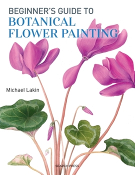 Paperback Beginner's Guide to Botanical Flower Painting Book