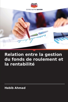 Relation entre la gestion du fonds de roulement et la rentabilité