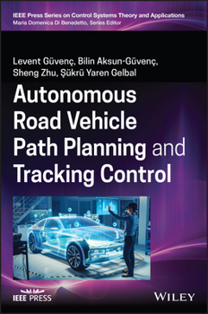 Hardcover Autonomous Road Vehicle Path Planning and Tracking Control Book