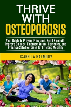 Paperback Thrive with Osteoporosis Book
