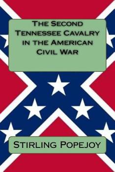 Paperback The Second Tennessee Cavalry in the American Civil War Book