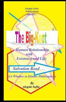 Paperback The Big-Knot: Short way To the basic islamic Philosophy. Book