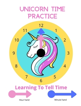 Paperback Unicorn Time Practice: Learning To Tell Time Book