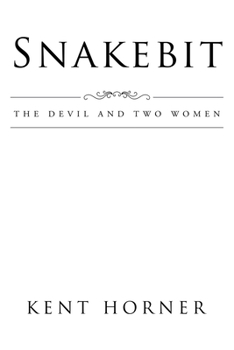 Paperback Snakebit: The Devil and Two Women Book