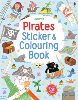 Paperback Pirates Sticker and Colouring Book (Usborne Sticker and Colouring Books) Book