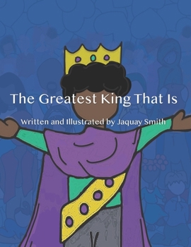 Paperback The Greatest King That Is Book