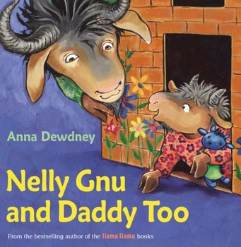 Hardcover Nelly Gnu and Daddy Too Book