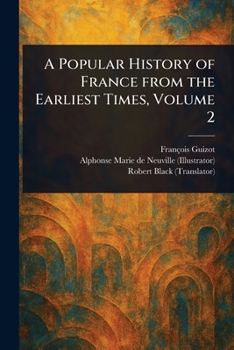 Paperback A Popular History of France From the Earliest Times, Volume 2 Book