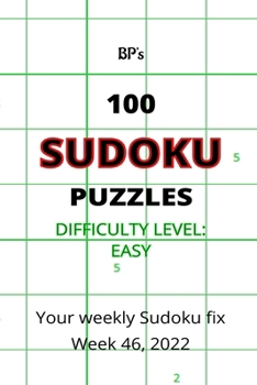 Paperback Bp's 100 Easy Sudoku Puzzles Week 46 2022 Book
