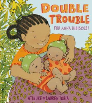 Hardcover Double Trouble for Anna Hibiscus! Book