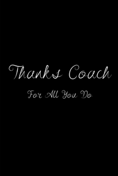 Coach: The Best Soccer Coach Blank Lined Page Notebook , Gift For Coach,size 6x9 inch 116 Page