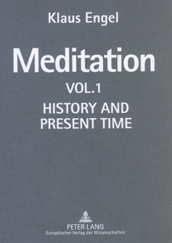 Hardcover Meditation: Vol. I- History and Present Time Book