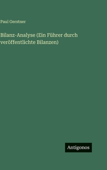 Hardcover Bilanz-Analyse (Ein Führer durch veröffentlichte Bilanzen) [German] Book