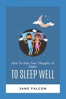 Paperback How To Shut Your Thoughts At Nights To Sleep Well Book