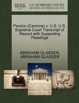 Paperback Persico (Carmine) V. U.S. U.S. Supreme Court Transcript of Record with Supporting Pleadings Book