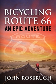 Paperback Bicycling Route 66: An EPIC Adventure Book