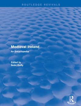 Paperback Routledge Revivals: Medieval Ireland (2005): An Encyclopedia Book