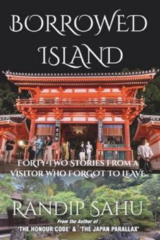 Paperback Borrowed Island: Forty-Two Stories From a Visitor Who Forgot to Leave Book