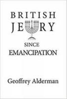 Paperback British Jewry Since Emancipation Book