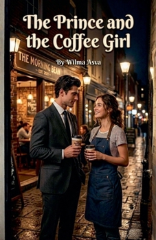 The Prince and the Coffee Girl