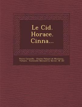 Paperback Le Cid. Horace. Cinna... [French] Book