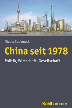 Paperback China Seit 1978: Politik, Wirtschaft, Gesellschaft [German] Book