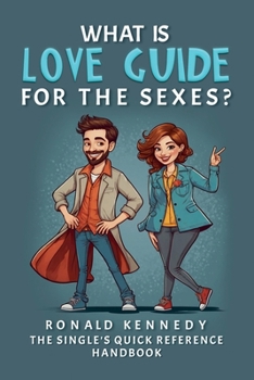 Paperback What is Love Guide for the sexes Book
