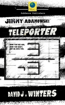 Jimmy Adamowski: Teleporter
