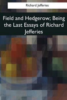 Field and Hedgerow: Last Essays (Oxford Paperbacks)