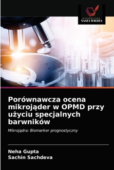 Paperback Porównawcza ocena mikroj&#261;der w OPMD przy u&#380;yciu specjalnych barwników [Polish] Book