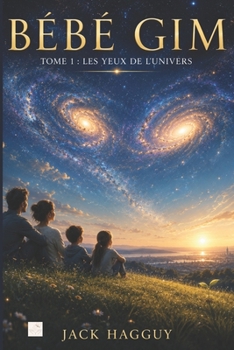 Paperback Bébé Gim: Les yeux de l'Univers [French] Book