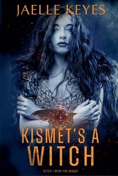 Kismet's A Witch