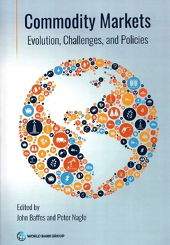 Paperback Commodity Markets: Evolution, Challenges, and Policies Book