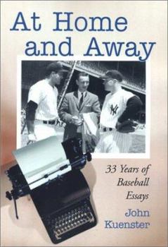 Paperback At Home and Away: 33 Years of Baseball Essays Book