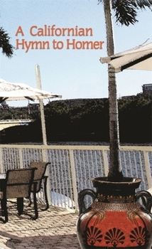 Paperback A Californian Hymn to Homer Book