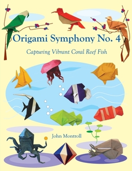 Origami Symphony No. 4 : Capturing Vibrant Coral Reef Fish