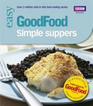 Paperback Good Food: Simple Suppers: Triple-Tested Recipes Book