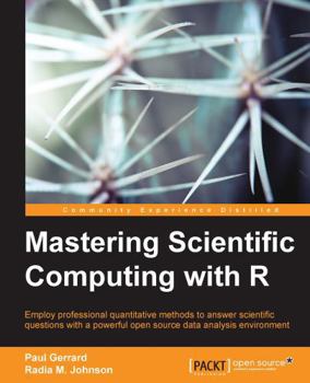 Paperback Mastering Scientific Computing with R Book