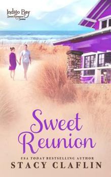 Sweet Reunion - Book #11 of the Indigo Bay